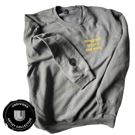 Immigrant Support Sweatshirt